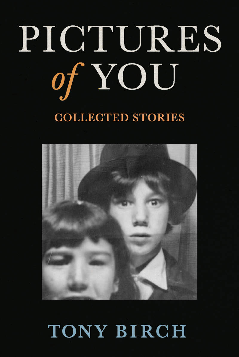 The image features the cover of a book titled 'Pictures of You: Collected Stories' by Tony Birch. The cover is dark with the title in large, prominent letters. Below the title is a black-and-white photograph of two children, one of whom is wearing a dark coloured hat.